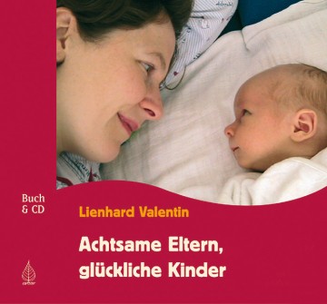 Abbildung des CD-Buches "Achtsame Eltern, glückliche Kinder"